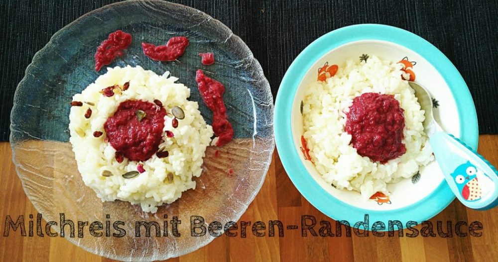 rezept milchreis Rote Bete, Himbeeren, Brombeeren familie kinder