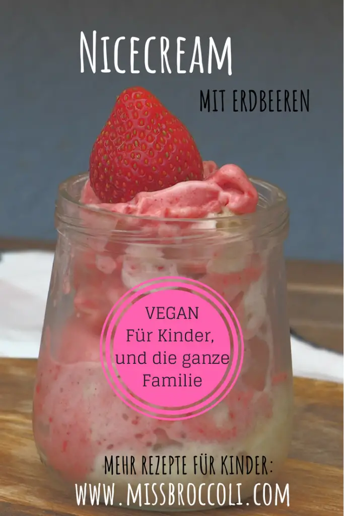 Bananen Nicecream mit Erdbeeren vegan kinder, kids, familie, schwanger rezept einfach sommer foodblog mamablog