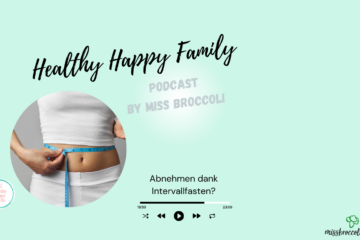 Podcast Healthy Happy Family by Miss Broccoli